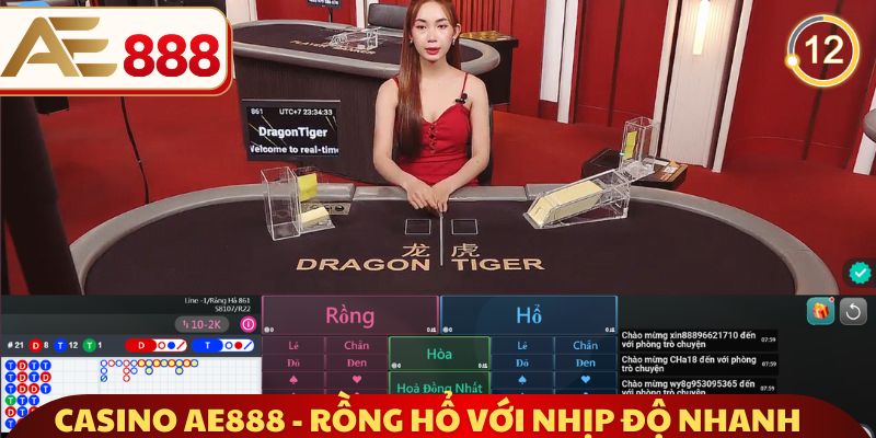 Casino AE888 - Rồng Hổ với nhịp độ nhanh