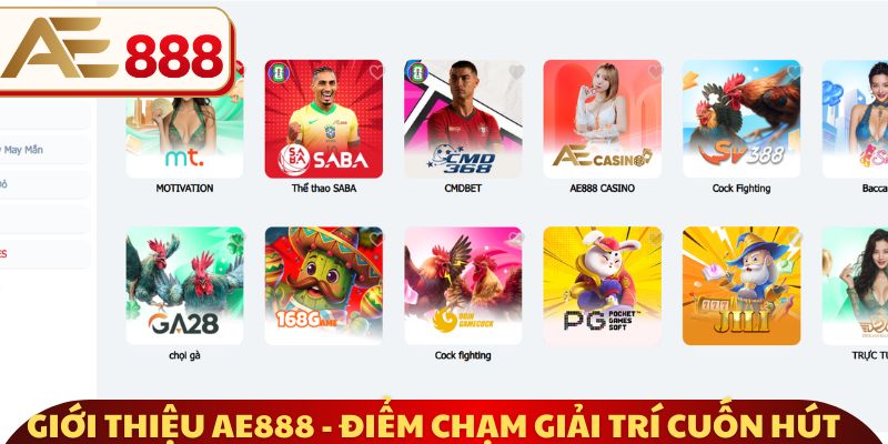 Giới thiệu AE888 - Điểm chạm giải trí cuốn hút
