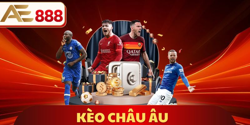 Kèo Châu Âu